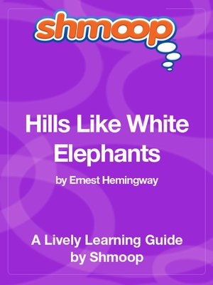 cover image of Hills Like White Elephants